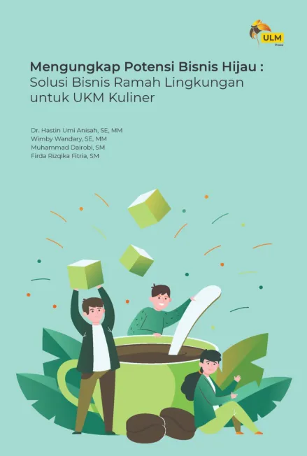 Mengungkap Potensi Bisnis Hijau : Solusi Bisnis Ramah Lingkungan Untuk UKM kuliner