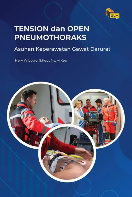 Tension Dan Open Pneumothorax : Asuhan Keperawatan Gawat Darurat