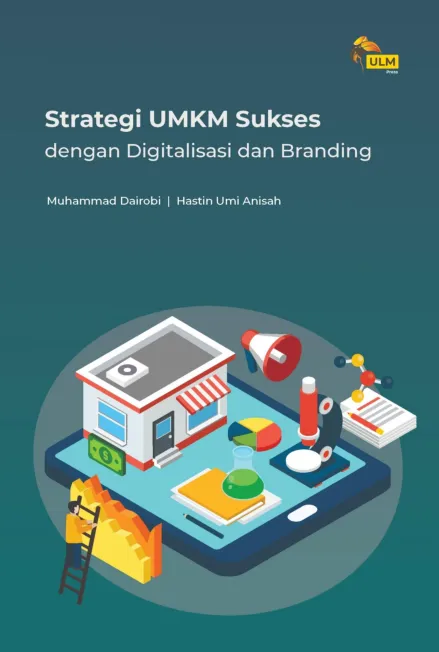 Strategi UMKM Sukses Dengan Digitalisasi Dan Branding