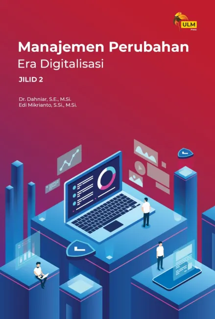 Manajemen Perubahan Era Digitalisasi Jilid 2