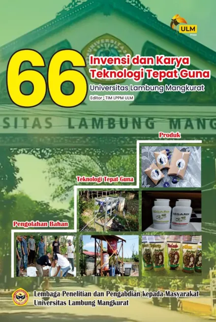66 Invensi Dan Karya Teknologi Tepat Guna Dosen Universitas Lambung Mangkurat