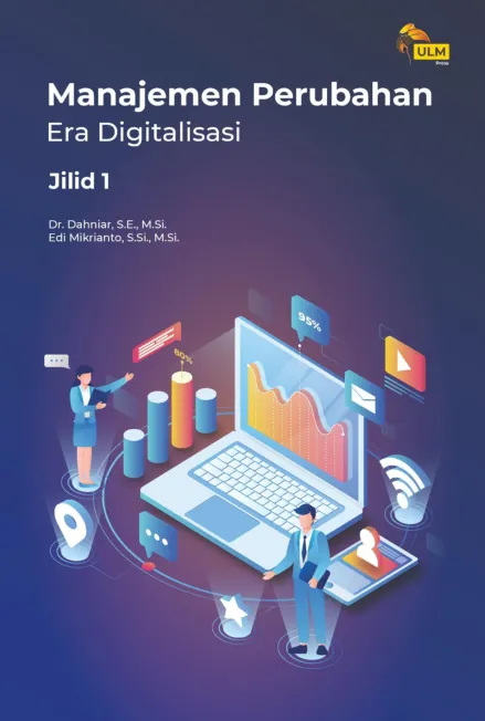 Manajemen Perubahan Era Digitalisasi Jilid 1