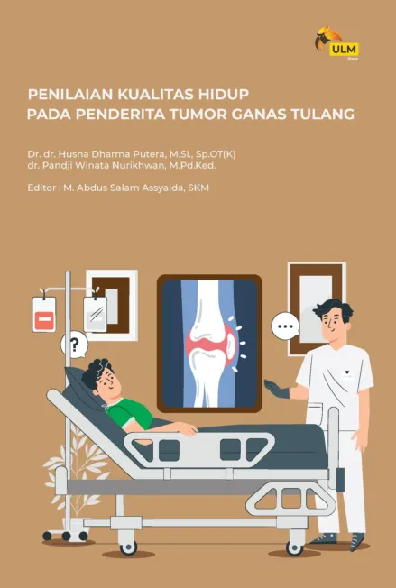 Penilaian Kualitas Hidup Pada Penderita Tumor Ganas Tulang