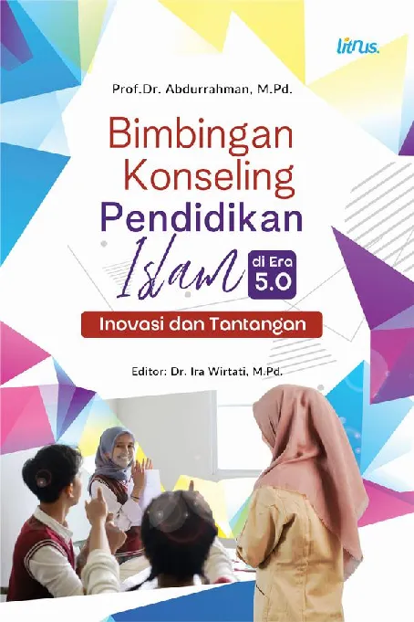 BIMBINGAN KONSELING PENDIDIKAN ISLAM DI ERA 5.0: Inovasi Dan Tantangan