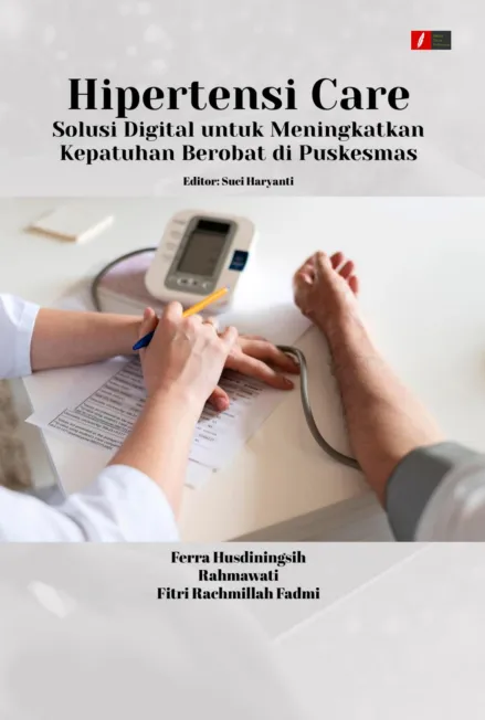 Hipertensi Care: Solusi Digital untuk Meningkatkan Kepatuhan Berobat di Puskesmas