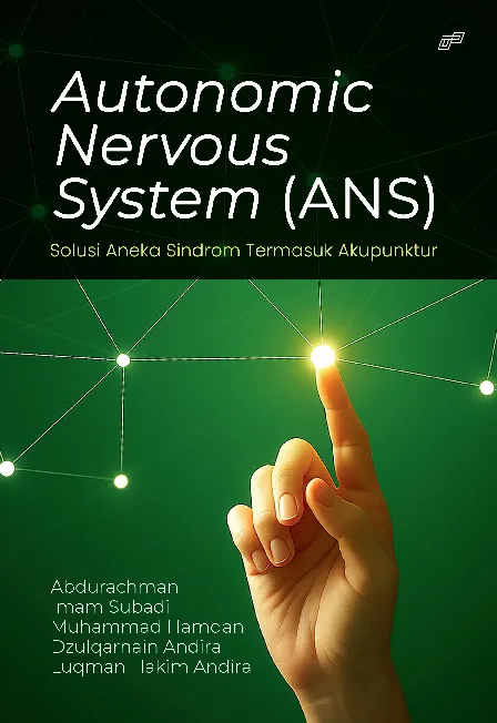 Autonomic Nervous System (ANS): Solusi Aneka Sindrom Termasuk Akupunktur