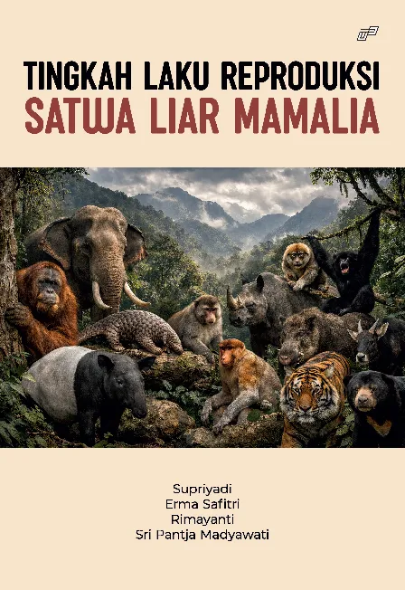TINGKAH LAKU REPRODUKSI SATWA LIAR MAMALIA