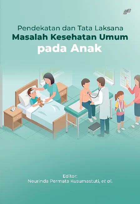 Pendekatan dan Tata Laksana Masalah Kesehatan Umum pada Anak