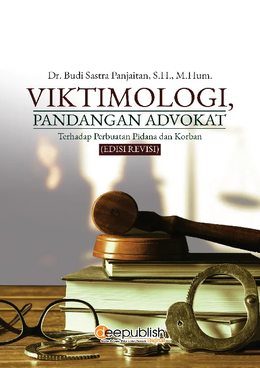 Viktimologi, Pandangan Advokat Terhadap Perbuatan Pidana dan Korban (Edisi Revisi)