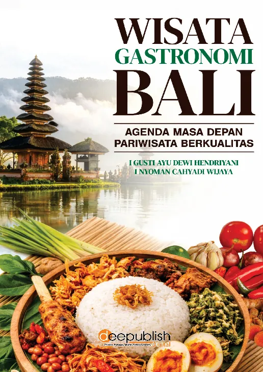 Wisata Gastronomi Bali: Agenda Masa Depan Pariwisata Berkualitas