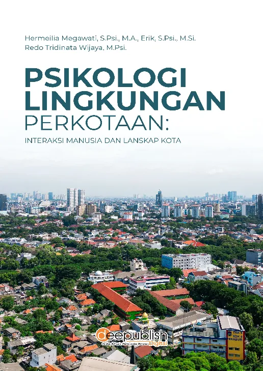 Psikologi Lingkungan Perkotaan: Interaksi Manusia dan Lanskap Kota