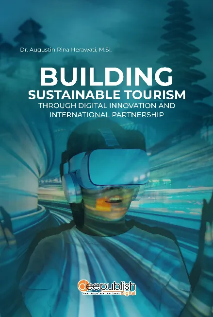 Building Sustainable Tourism Through Digital Innovation and International Partnership