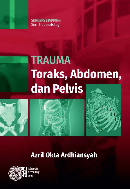 TRAUMA TORAKS, ABDOMEN, DAN PELVIS: Seri Surgery Mapping Traumatologi