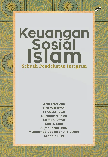 KEUANGAN SOSIAL ISLAM: Sebuah Pendekatan Integrasi