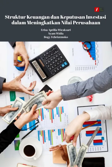Struktur Keuangan dan Keputusan Investasi dalam Meningkatkan Nilai Perusahaan