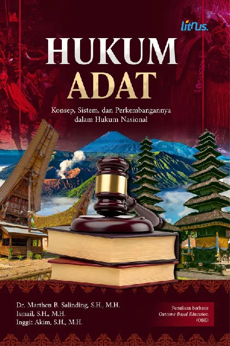 HUKUM ADAT KONSEP, SISTEM, DAN PERKEMBANGANNYA DALAM HUKUM NASIONAL