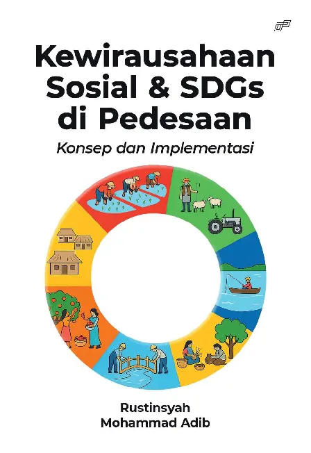 KEWIRAUSAHAAN SOSIAL DAN SDGs DI PEDESAAN: Konsep dan Implementasi
