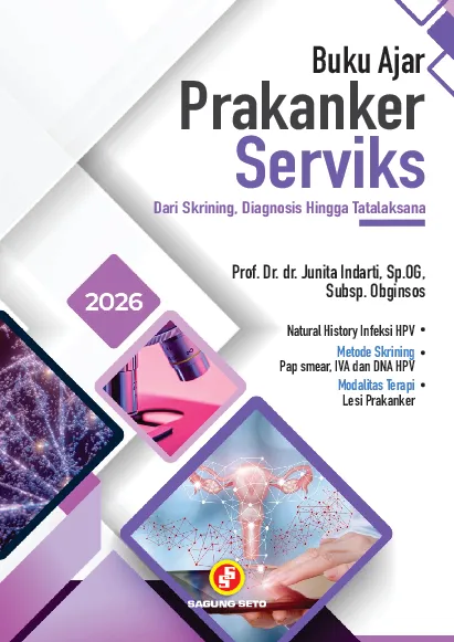 Buku Ajar Prakanker Serviks: Dari Skrining, Diagnosis Hingga Tatalaksana
