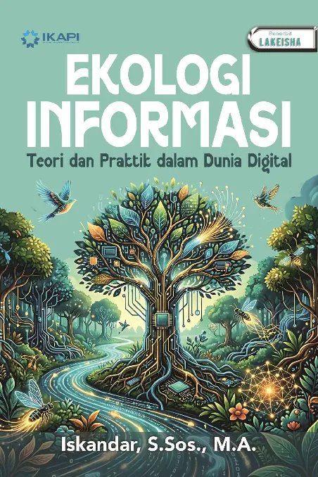 EKOLOGI INFORMASI Teori dan Praktik dalam Dunia Digital