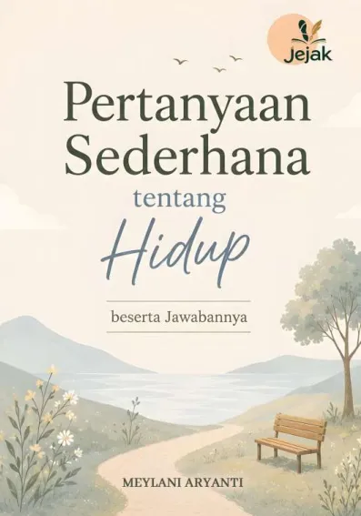 Pertanyaan Sederhana tentang Hidup beserta Jawabannya