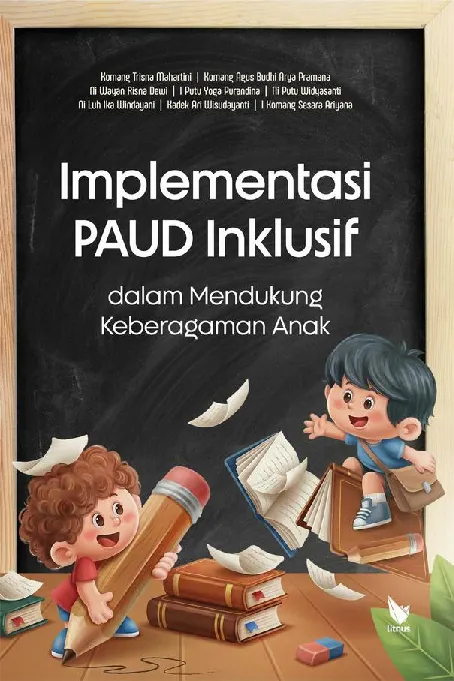 Implementasi PAUD Inklusif dalam Mendukung Keberagaman Anak