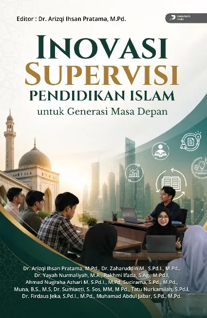 Inovasi Supervisi Pendidikan Islam untuk Generasi Masa Depan