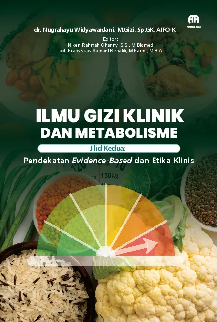 Ilmu Gizi Klinik dan Metabolisme : Pendekatan Evidence-Based dan Etika Klinis (Jilid Kedua)