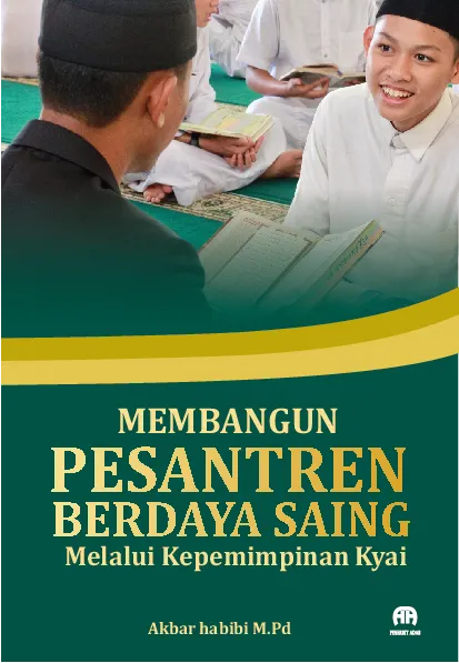 Membangun Pesantren Berdaya Saing Melalui Kepemimpinan Kyai