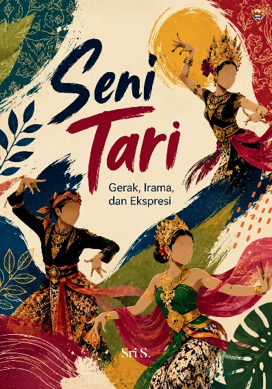 Seni Tari: Gerak, Irama, dan Ekspresi