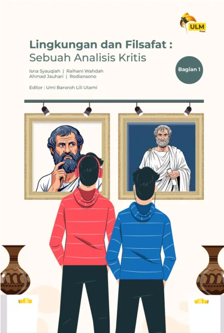 Lingkungan dan Filsafat: Sebuah Analisis Kritis