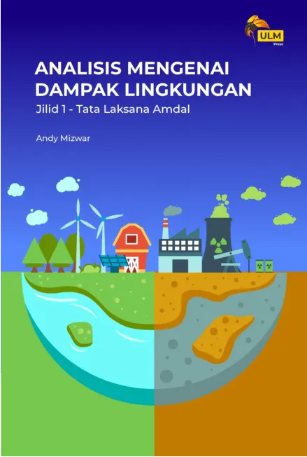 Analisis Mengenai Dampak Lingkungan Jilid 1