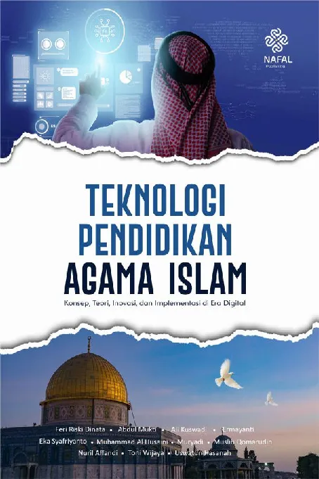 TEKNOLOGI PENDIDIKAN AGAMA ISLAM Konsep, Teori, Inovasi, dan Implementasi di Era Digital