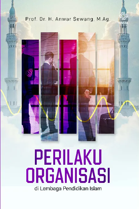 PERILAKU ORGANISASI DI LEMBAGA PENDIDIKAN ISLAM