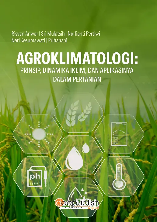 Agroklimatologi: Prinsip, Dinamika Iklim, dan Aplikasinya dalam Pertanian