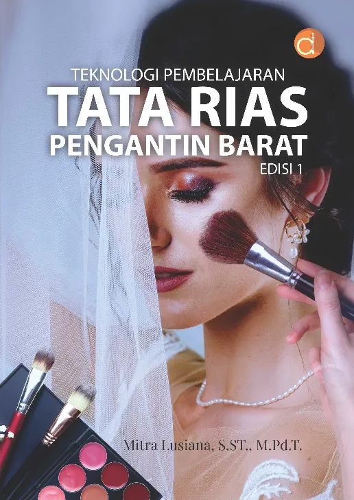 Teknologi Pembelajaran Tata Rias Pengantin Barat Edisi 1