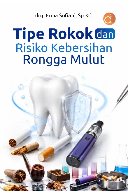 Tipe Rokok dan Risiko Kebersihan Rongga Mulut