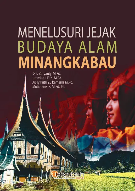 Menelusuri Jejak Budaya Alam Minangkabau