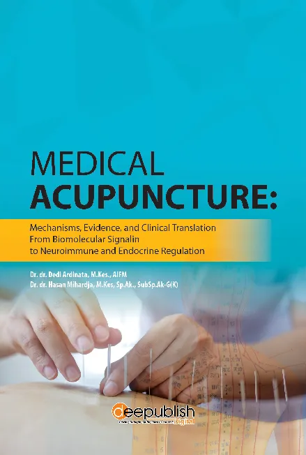 Medical Acupuncture: Mechanisms, Evidence, and Clinical Translation from Biomolecular Signaling to Neuroimmune and Endocrine Regulation