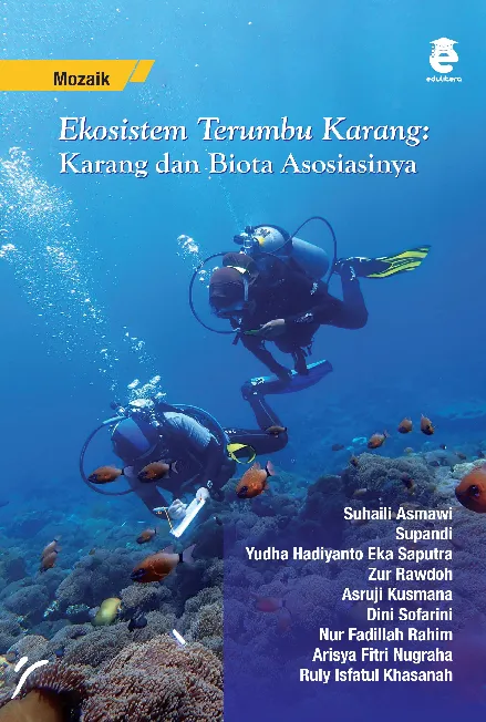 Mozaik ekosistem terumbu karang : karang dan biota asosiasinya