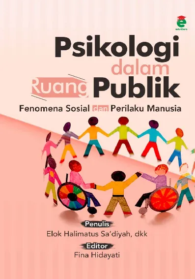 Psikologi dalam ruang publik : fenomena sosial dan perilaku manusia