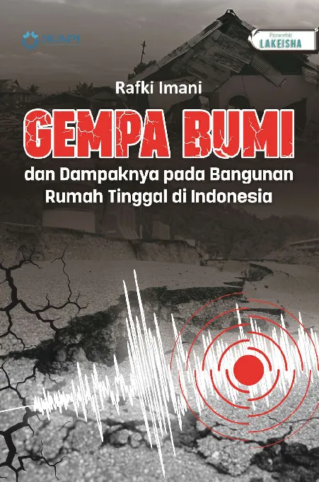 GEMPA BUMI dan Dampaknya pada Bangunan Rumah Tinggal di Indonesia