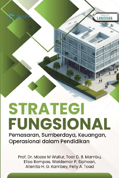 STRATEGI FUNGSIONAL: Pemasaran, Sumberdaya, Keuangan, Operasional dalam Pendidikan