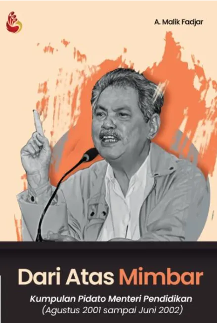 Dari Atas Mimbar: kumpulan pidato Menteri Pendidikan (Agustus 2001 sampai Juni 2002)