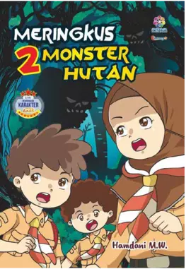 Meringkus Dua Monster Hutan