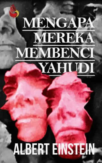Mengapa Mereka Membenci Yahudi