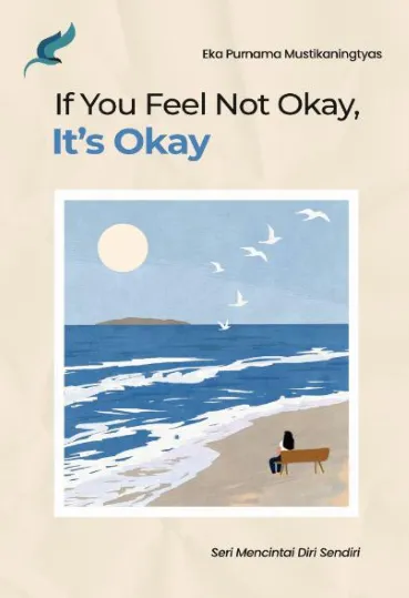 If You Feel Not Okay, It''s Okay