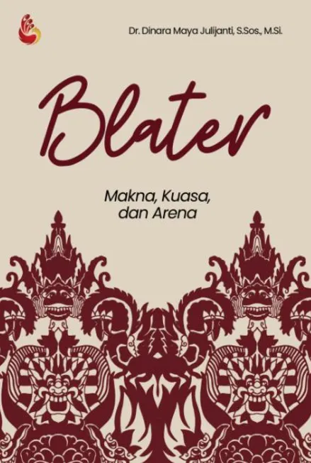 Blater: Makna, Kuasa, dan Arena