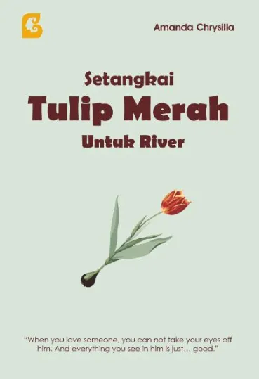 Setangkai Tulip Merah untuk River