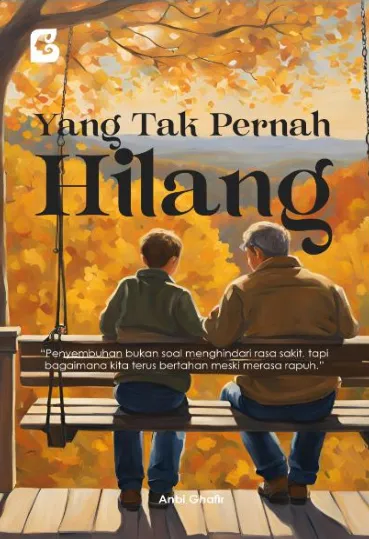 YANG TAK PERNAH HILANG