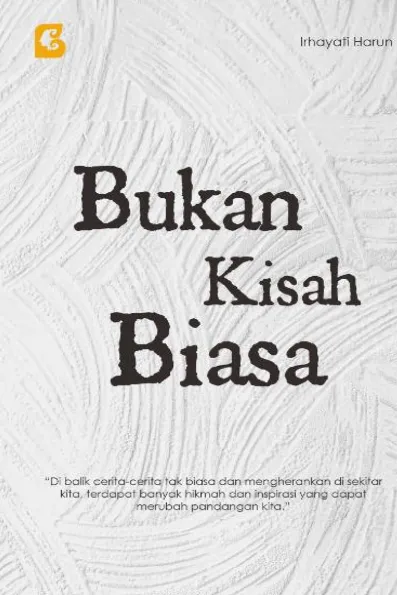 Bukan Kisah Biasa